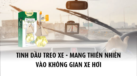 Tinh dầu treo xe mang thiên nhiên vào không gian xe hơi