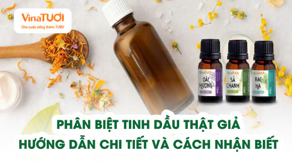 Phân Biệt Tinh Dầu Thật Giả: Hướng Dẫn Chi Tiết Và Cách Nhận Biết