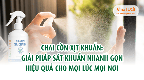 Chai cồn xịt khuẩn: Giải pháp sát khuẩn nhanh gọn, hiệu quả cho mọi lúc mọi nơi